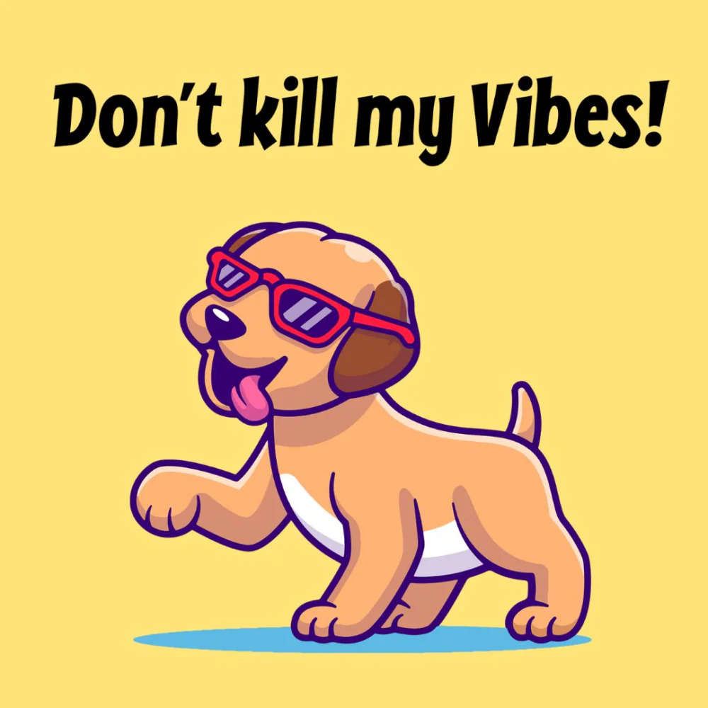 Cheeku Don't Kill My Vibes Graphic Cotton T Shirt for Dogs and Cats (Primerose Yellow) - Image 4